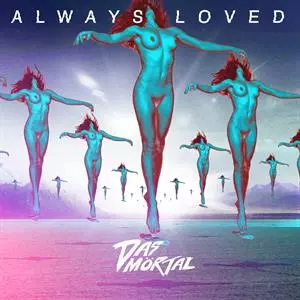 Das Mörtal: Always Loved