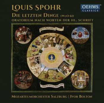 Album Louis Spohr: Die Letzten Dinge (WoO 61D)