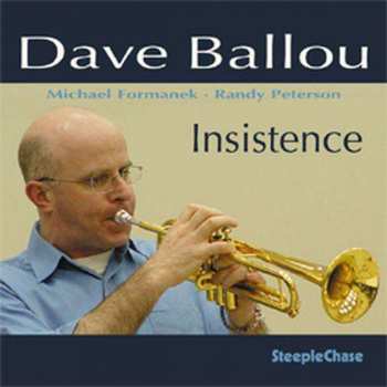 CD Dave Ballou: Insistence