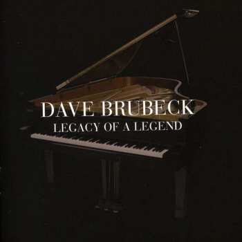 Album Dave Brubeck: Legacy Of A Legend