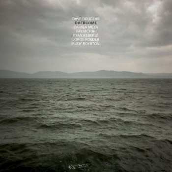 Album Dave Douglas: Overcome