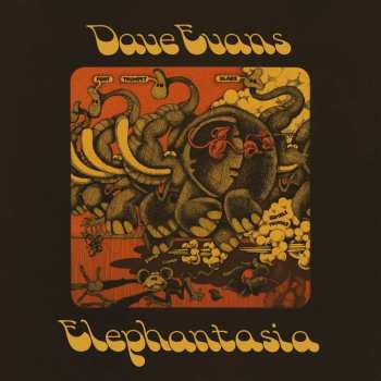 CD Dave Evans: Elephantasia