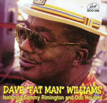 Dave "Fat Man" Williams Featuring Sammy Rimington And Doc Houlind