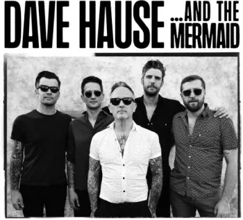 Dave Hause: & The Mermaid