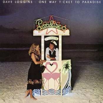 Album Dave Loggins: One Way Ticket To Paradise