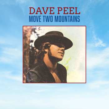 Album Dave Peel: Move Two Mountains