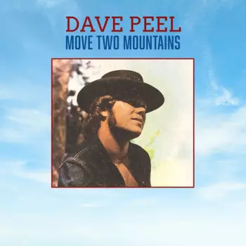 Dave Peel: Move Two Mountains