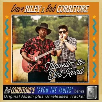 Bob Corritore: Travelin' The Dirt Road