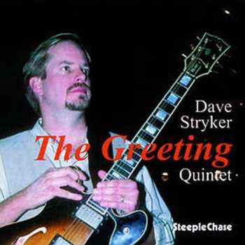 Album Dave Stryker Quintet: The Greeting