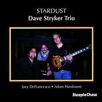 Album Dave Stryker Trio: Stardust
