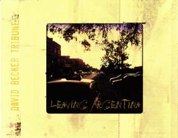 CD David Becker Tribune: Leaving Argentina