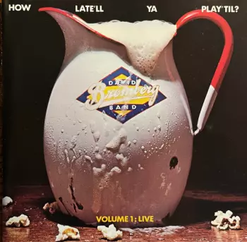 David Bromberg Band: How Late'll Ya Play 'Til Vol. 1 : Live
