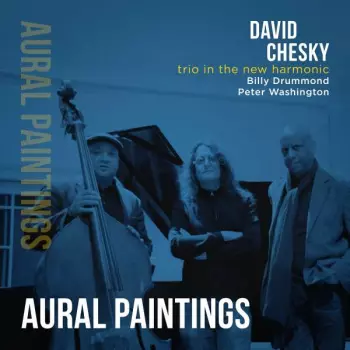 David Chesky: Aural Paintings