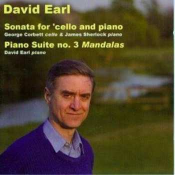 Album David Earl: Sonata For Cello And Piano; Piano Suite No. 3 "Mandalas"