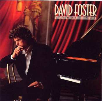 Album David Foster: Rechordings