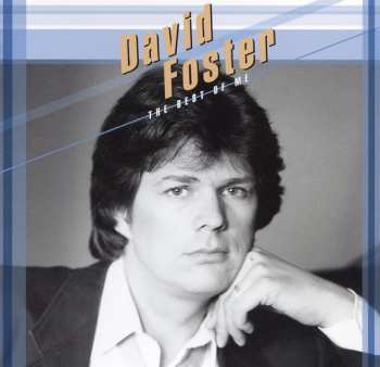 CD David Foster: The Best Of Me