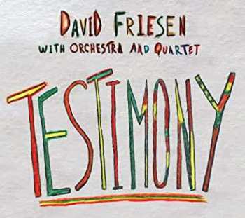 CD David Friesen With Orchestra And Quartet: Testimony