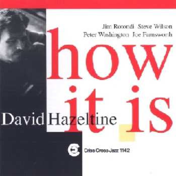 Album David Hazeltine Quintet: How It Is