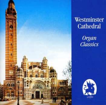 Album David Hill: Westminster Cathedral: Organ Classics 
