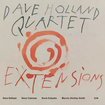 David Holland Quartet: Extensions