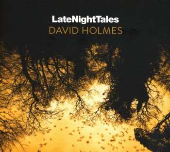 CD David Holmes: LateNightTales LTD