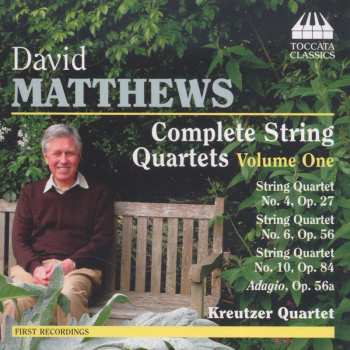 CD David Matthews: Complete String Quartets - Volume One