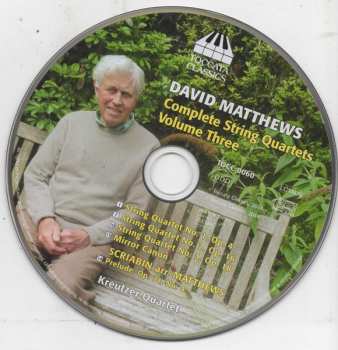 CD David Matthews: Complete String Quartets - Volume Three