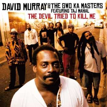 Album Taj Mahal: The Devil Tried To Kill Me