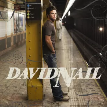 David Nail: I'm About To Come Alive