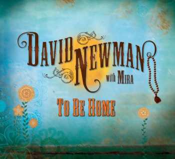 Album David Newman: To Be Home