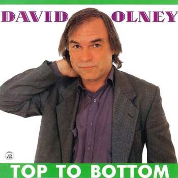 Album David Olney: Top To Bottom