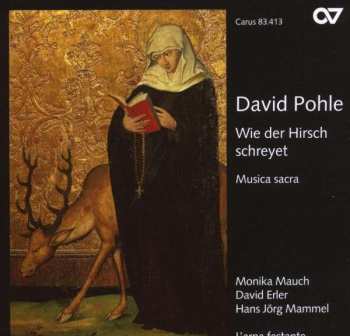 Album Hans Jörg Mammel: Wie Der Hirsch Schreyet - Musica Sacra