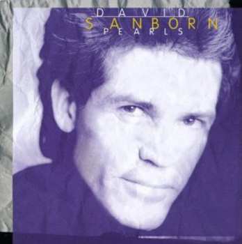 Album David Sanborn: Pearls
