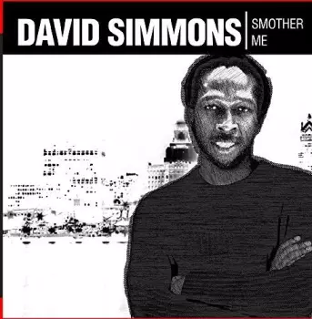 David Simmons: Smother Me