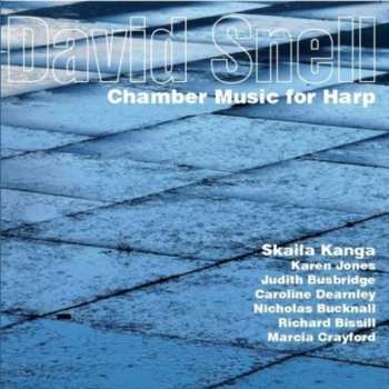 Album David Snell: Chamber Music For Harp
