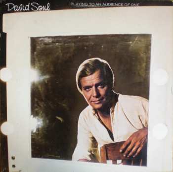 LP David Soul: Playing To An Audience Of One