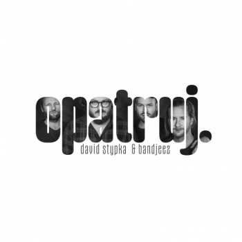 CD David Stypka: Opatruj.