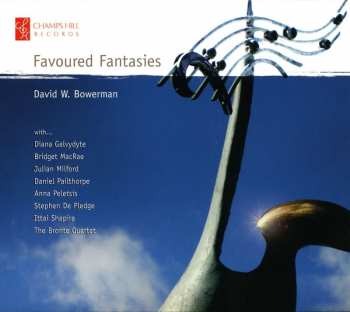 CD David W. Bowerman: Favoured Fantasies 