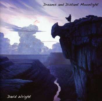 CD David Wright: Dreams And Distant Moonlight