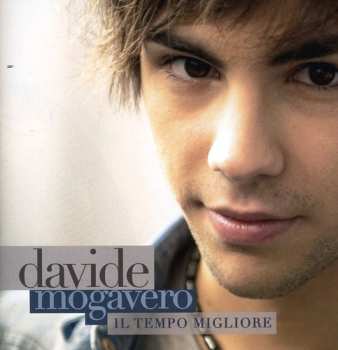 Album Davide Mogavero: Il Tempo Migliore