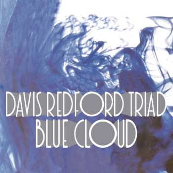 Album Davis Redford Triad: Blue Cloud
