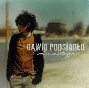 LP Dawid Podsiadło: Comfort And Happiness