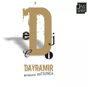 Dayramir & Habana Entrance: Dayramir & Habana Entrance