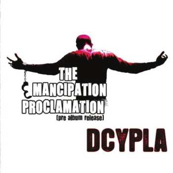 Album Dcypla: Emancipation Proclamation