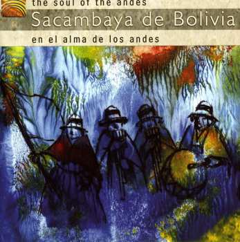 Album De Bolivia,sacambaya: Soul Of The Andes