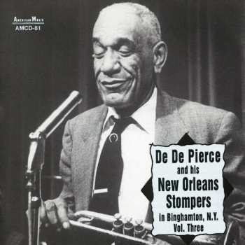Album De De Pierce's New Orleans Stompers: In Binghamton N.Y. Vol. Three
