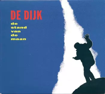 De Dijk: De Stand Van De Maan