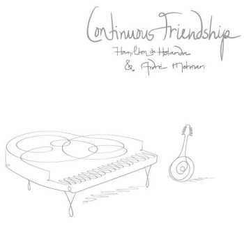 Album De Holanda,hamilton / Mehman,andre: Continuous Friendship