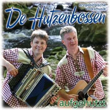 Album De Hutzenbossen: Aufgehutzt