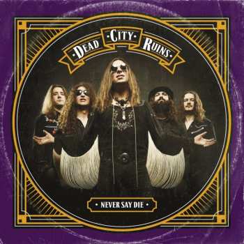 LP Dead City Ruins: Never Say Die CLR